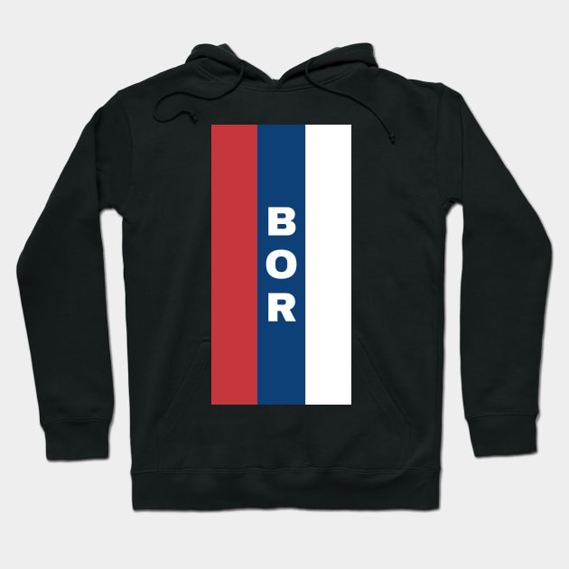 Bor City in Serbian Flag Colors Vertical Hoodie by aybe7elf